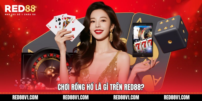 Chơi Rồng Hổ là gì trên RED88?
