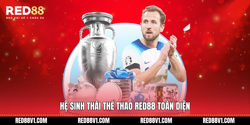 Hệ sinh thái Thể thao RED88 toàn diện